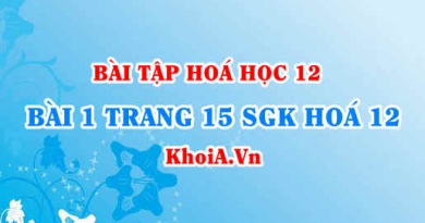 Bài 1 trang 15 SGK Hoá 12: Khái niệm xà phòng, chất tẩy rửa tổng hợp